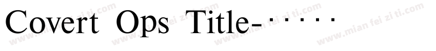 Covert Ops Title字体转换